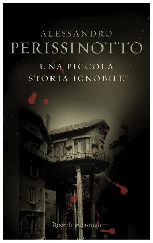 [Anna Pavesi 01] • Una piccola storia ignobile